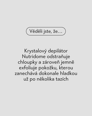 Krystalický depilátor pro odstranění chloupků a odumřelé kůže Nutridome - 5